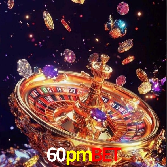 60pmbet Plataforma - Certificada MGA desde 2015